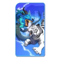 Dragon
Tiger